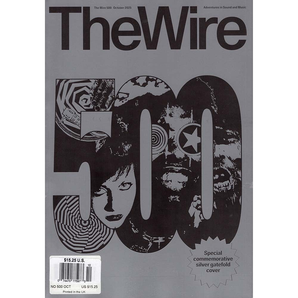 Wire Magazine Issue 500 (October 2025) Special Commemorative Issue