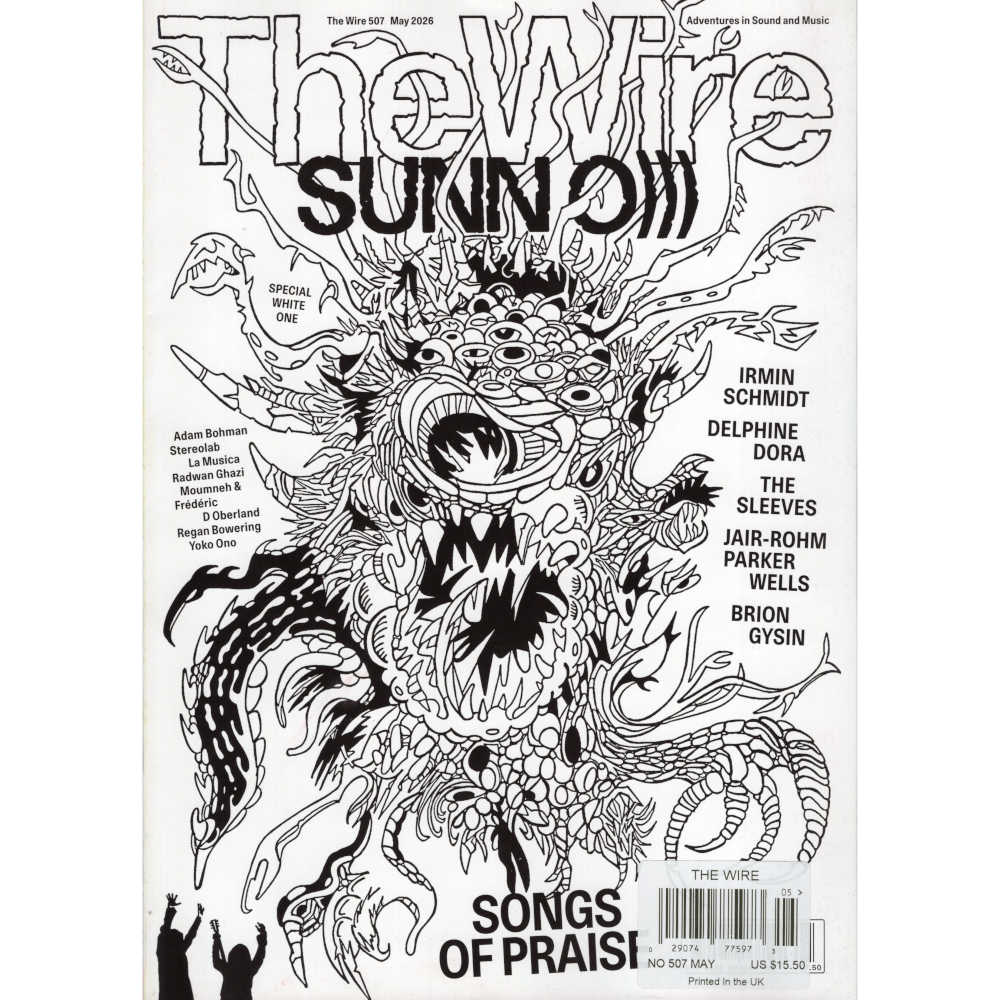 Wire Magazine Issue 507 (May 2026) Sunn O)))
