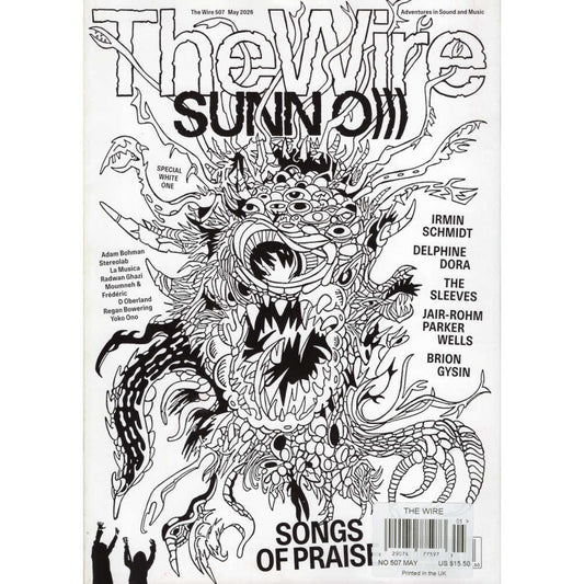 Wire Magazine Issue 507 (May 2026) Sunn O)))