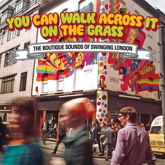 Various - You Can Walk Across It On The Grass: Boutique Sound Of Swinging London (CD)