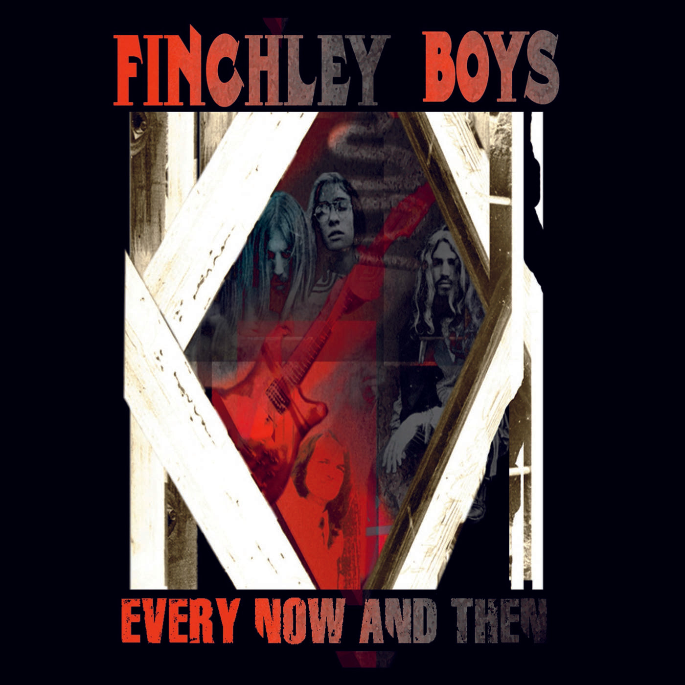 Finchley Boys - Every Now & Then