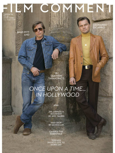 Film Comment (July-August 2019) - Quentin Tarantino's Once Upon a Time... in Hollywood