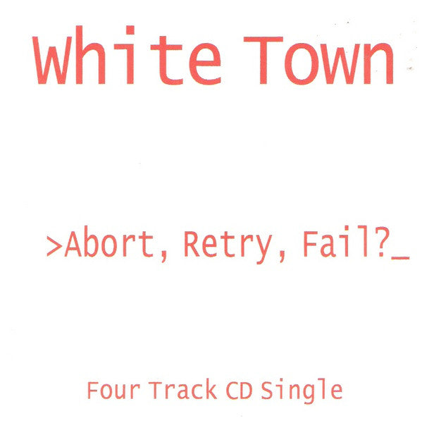 White Town - >Abort, Retry, Fail?_ (Par-CD-021)