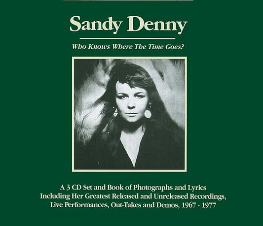 Sandy Denny - Who Knows Where The Time Goes?