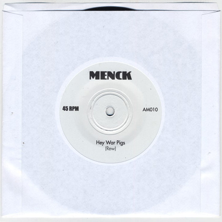 Menck - Hey War Pigs b/w Teenage Head