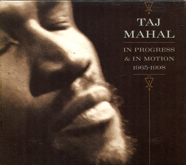 Taj Mahal - In Progress & In Motion 1965-1998