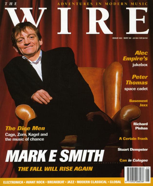 Wire Magazine Issue 183 (May 1999) (Mark E Smith)