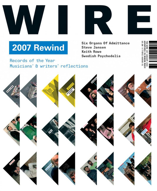 Wire Magazine Issue 287 (January 2008) (2007 Rewind)