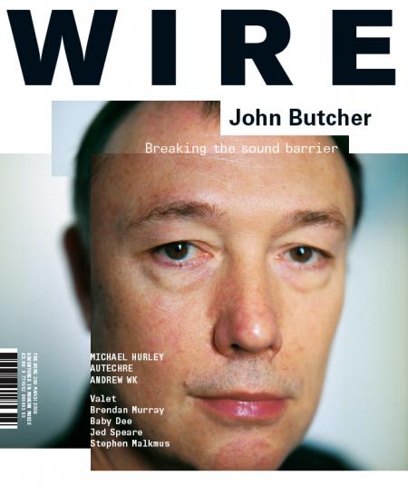 Wire Magazine Issue 289 (March 2008) (John Butcher)