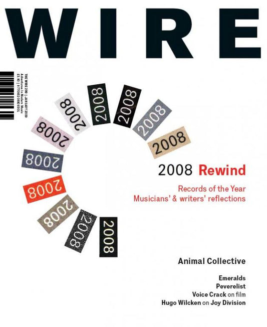 Wire Magazine Issue 299 (January 2009) (2008 Rewind)