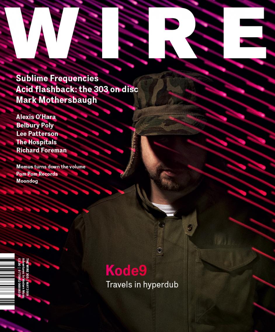 Wire Magazine Issue 303 (May 2009) (Kode9)