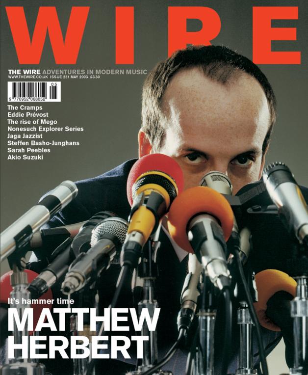 Wire Magazine Issue 231 (May 2003) (Matthew Herbert)
