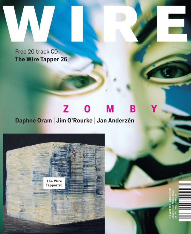 Wire Magazine Issue 330 (August 2011) (Zomby)