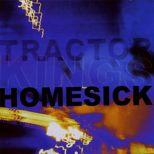 The Tractor Kings - Homesick