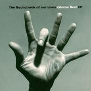 The Soundtrack Of Our Lives - Gimme Five EP