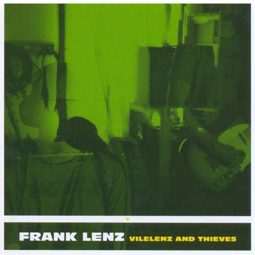 Frank Lenz - Vilelenz And Thieves (AHA!080)