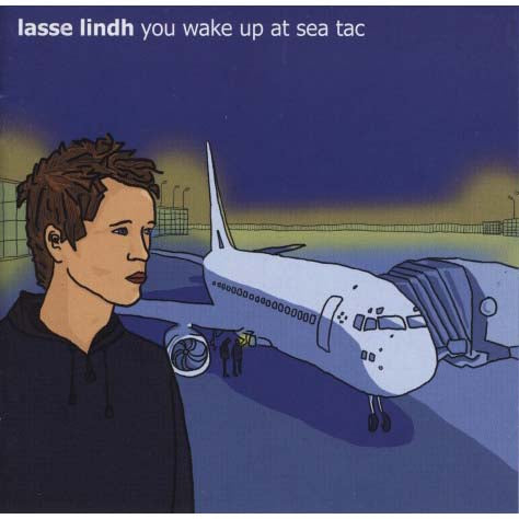 Lindh, Lasse - You Wake Up At Sea Tac