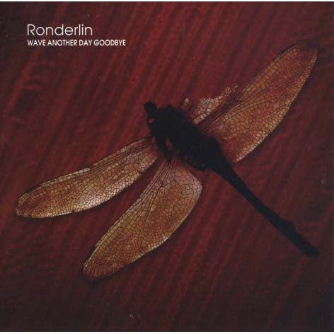 Ronderlin - Wave Another Day Goodbye
