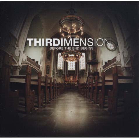 Thirdimension - Before The End Begins