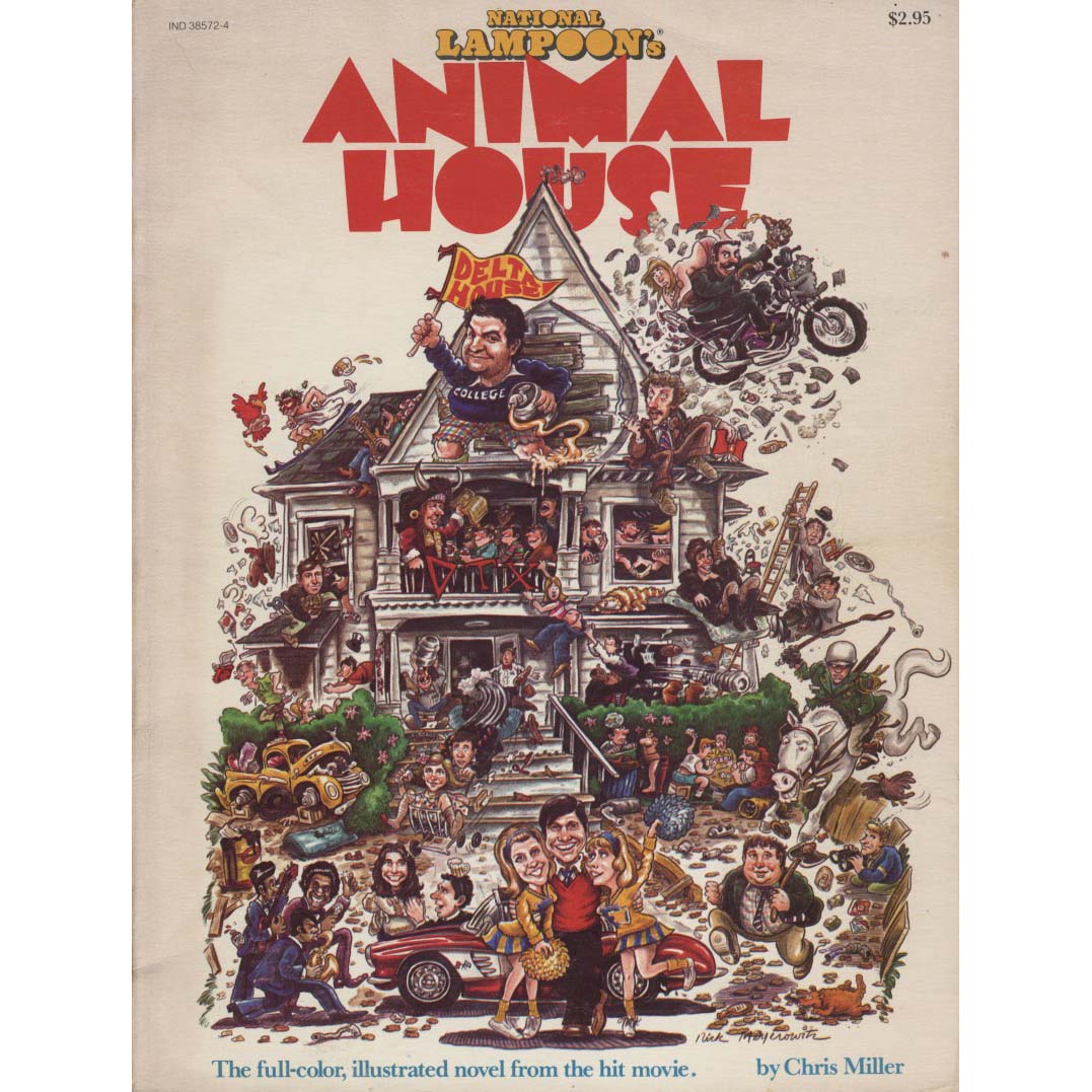 National Lampoon's Animal House - The Full Color, Illustrated Novel From The Hit Movie! (Miller, Chris)