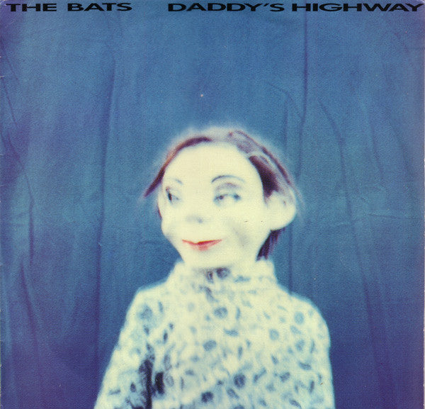 The Bats - Daddy's Highway