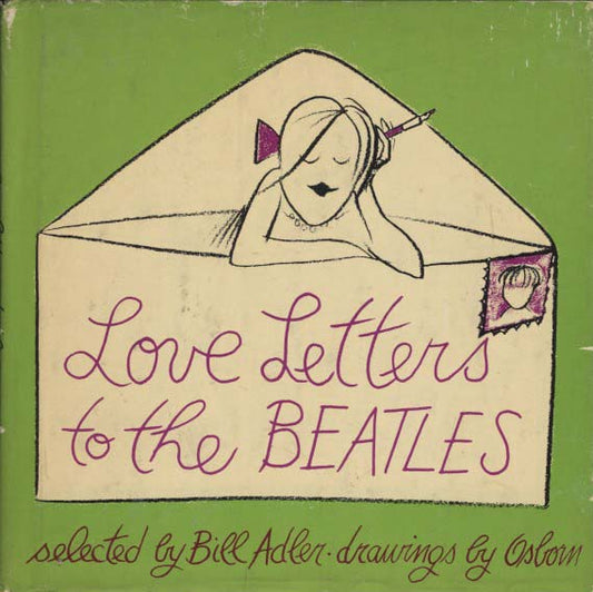 Love Letters to the Beatles (Adler, Bill) (Illus. by Osborn)