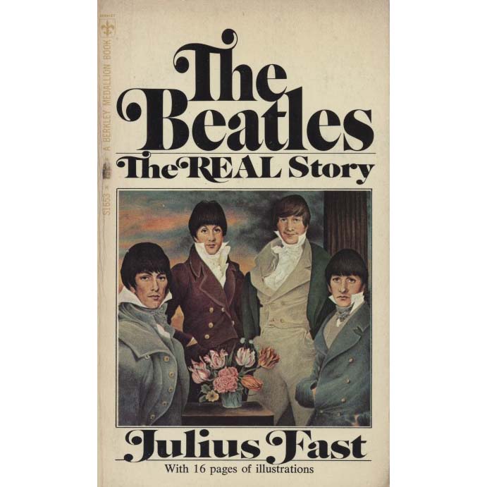 The Beatles - The Real Story (Fast, Julius)