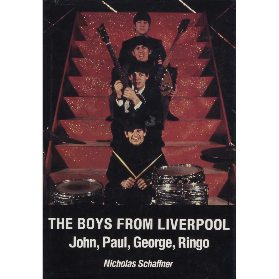 The Boys from Liverpool: John, Paul, George, Ringo (Schaffner, Nicholas)
