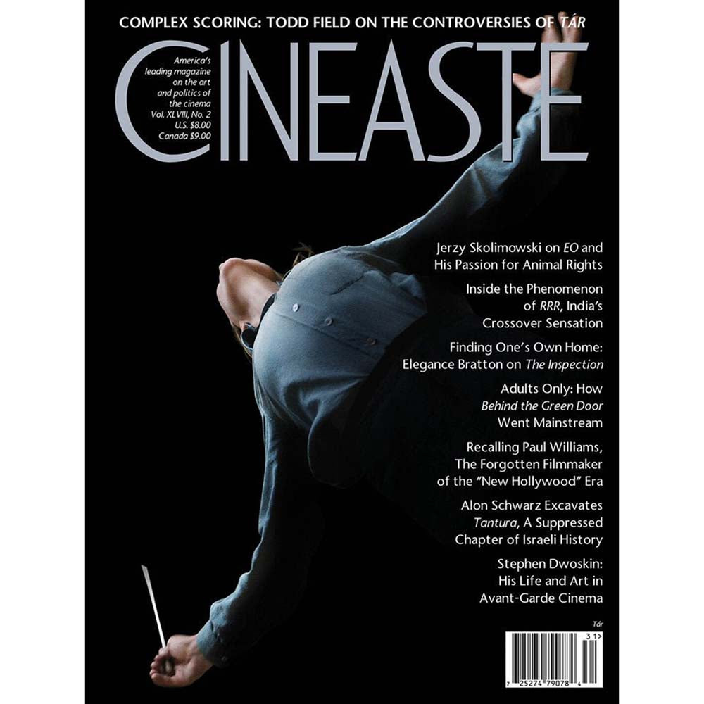 Cineaste Vol 48 (XLVIII) No 2 (Spring 2023) Complex Scoring: Todd Field on the controversies of Tar