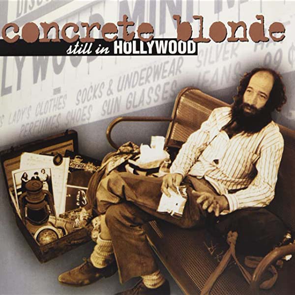 Concrete Blonde - Still in Hollywood (LP)