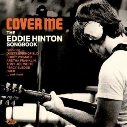 Cover Me: Eddie Hinton Songbook