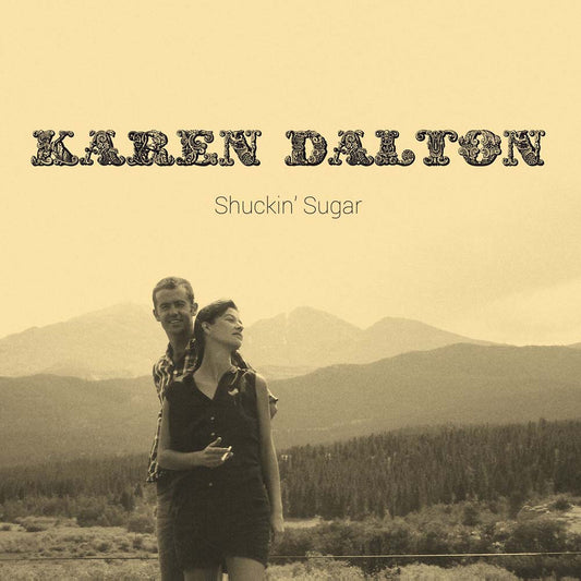 Karen Dalton - Shuckin' Sugar (CD)