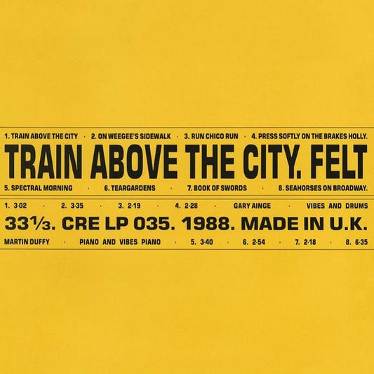Felt - Train Above the City (LP)