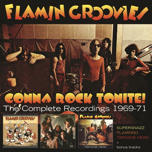 Flamin Groovies - Gonna Rock Tonite: Complete Recordings 1969-1971
