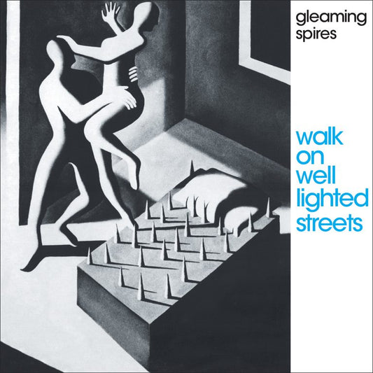 Gleaming Spires - Walk On Well Lighted Streets (CD)