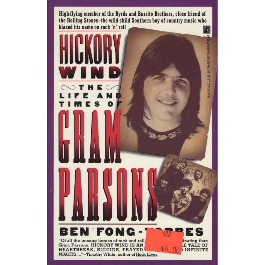 Hickory Wind: The Life and Times of Gram Parsons (Fong-Torres, Ben)