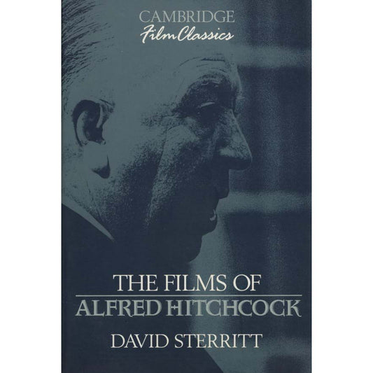The Films of Alfred Hitchcock (Sterritt, David)