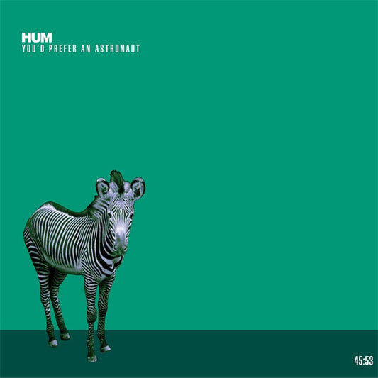 Hum - You'd Prefer an Astronaut (CD)