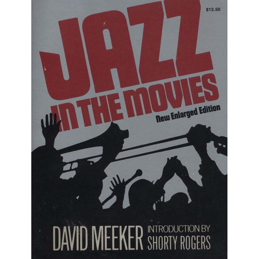 Jazz In The Movies: New Enlarged Edition (Meeker, David)