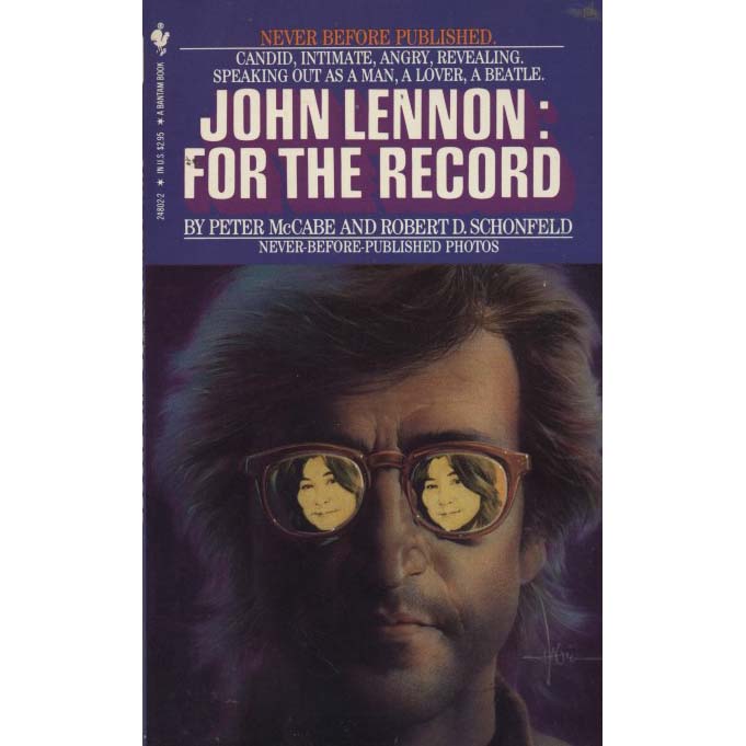 John Lennon : For The Record (McCabe, Peter, and Robert D. Schonfeld)