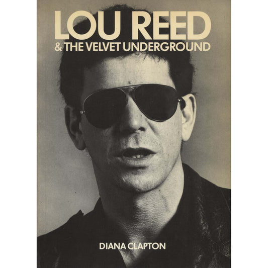 Lou Reed & The Velvet Underground (Clapton, Diana)