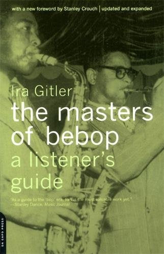 Masters of Bebop: A Listener's Guide (Ira Gliter)