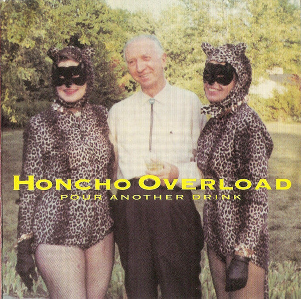 Honcho Overload - Pour Another Drink (Mud-CD-005)