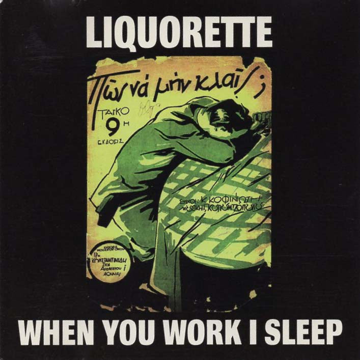 Liquorette - When You Work, I Sleep (Mud-CD-014)