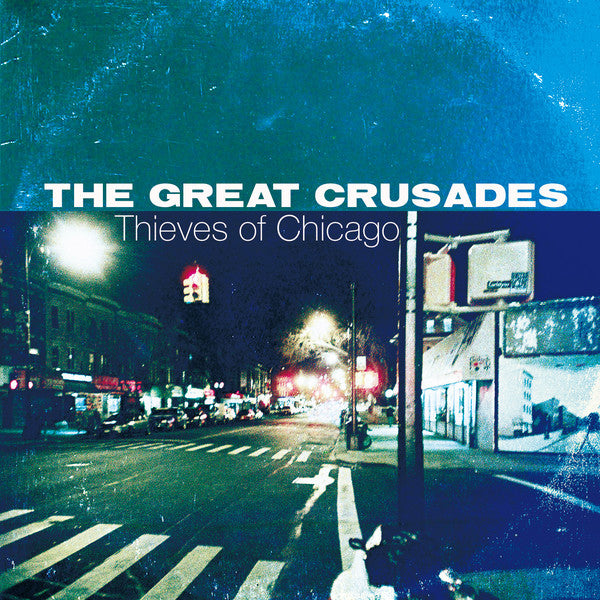 The Great Crusades - Thieves Of Chicago (Mud-CD-057)
