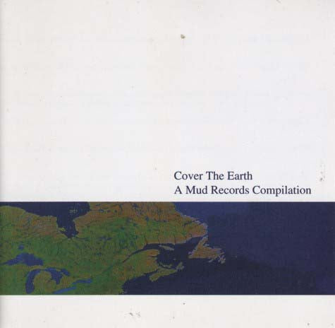 Various - Cover The Earth: A Mud Records Compilation