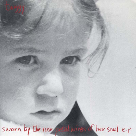 Twiggy - Sworn By The Rose Petal Wings Of Her Soul E.P.