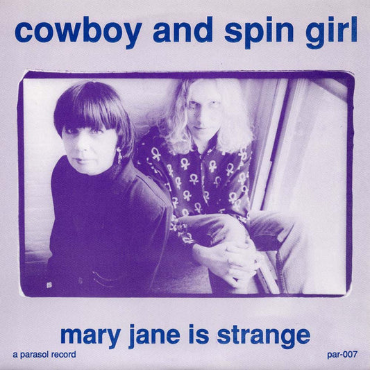 Cowboy & Spin Girl - Mary Jane Is Strange (Par-007)