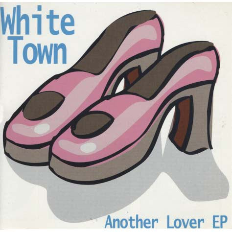 White Town - Another Lover EP