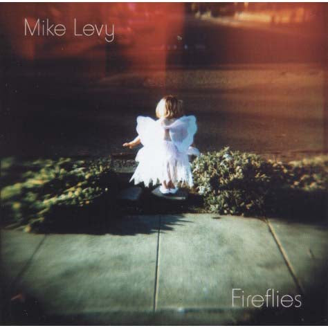 Mike Levy - Fireflies